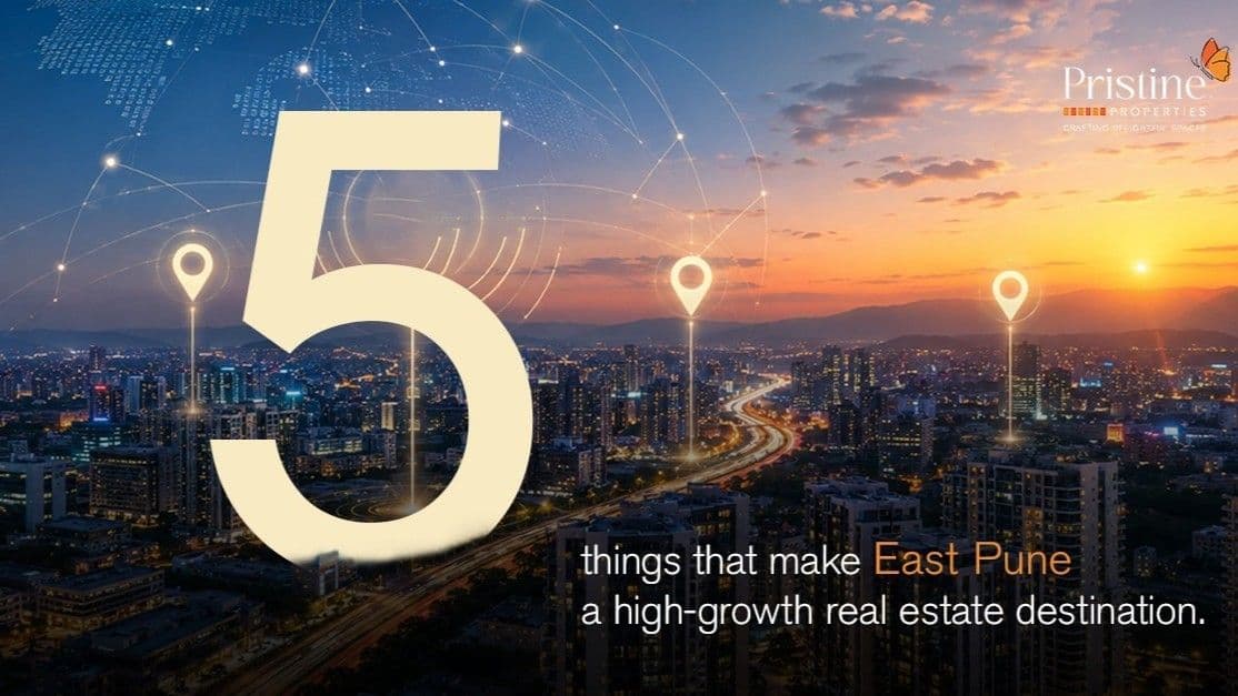 5 Things That Make East Pune a High-Growth Real Estate Destination